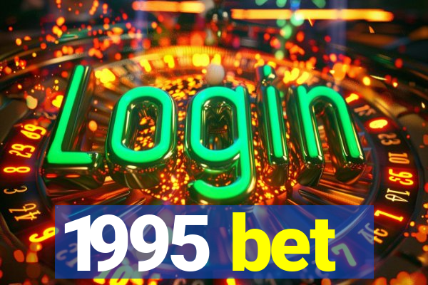 1995 bet